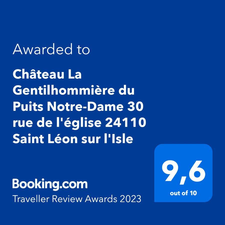 Chateau La Gentilhommiere Du Puits Notre-Dame 30 Rue De L'Eglise 24110 Saint Leon Sur L'Isle Eksteriør bilde